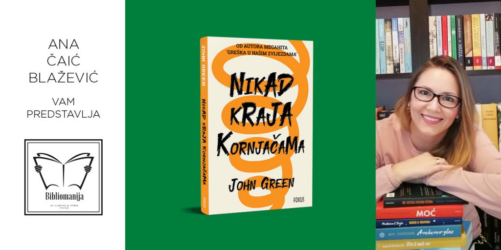 John Green: Nikad kraja kornjačama