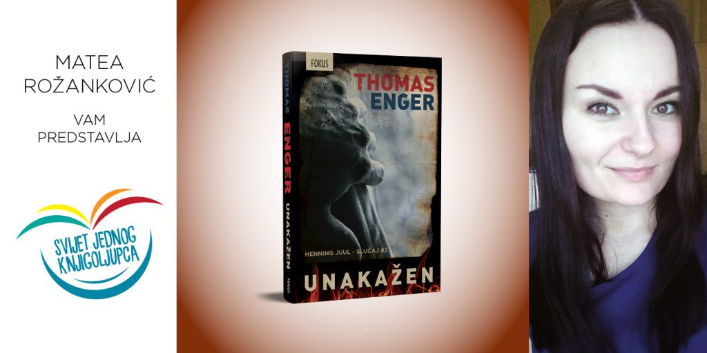 Thomas Enger: Unakažen | Svijet jednog knjigoljupca