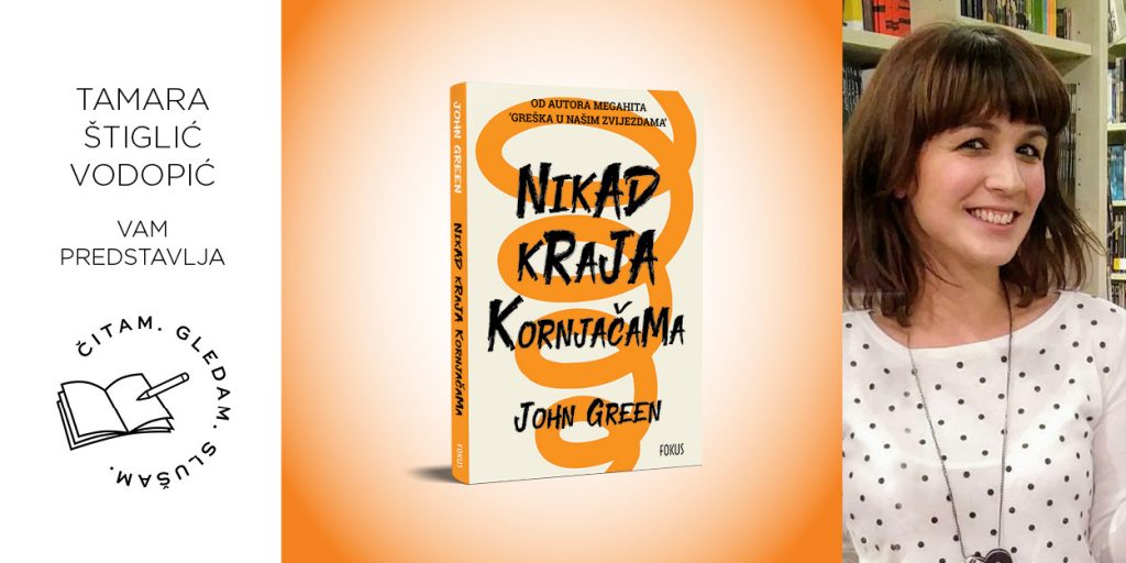 John Green: Nikad kraja kornjačama