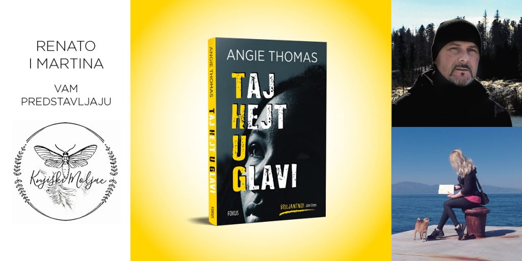 Angie Thomas: Taj Hejt U Glavi