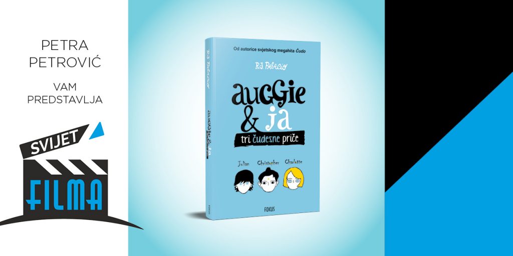 R. J. Palacio: Auggie & ja