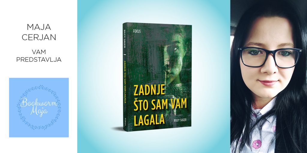 Riley Sager: Zadnje što sam vam lagala