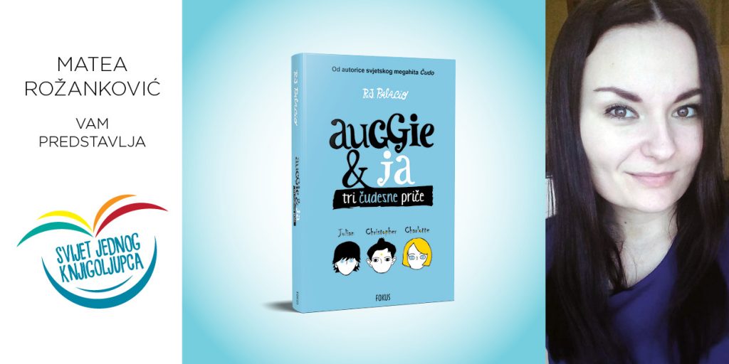 R.J. Palacio: Auggie & ja
