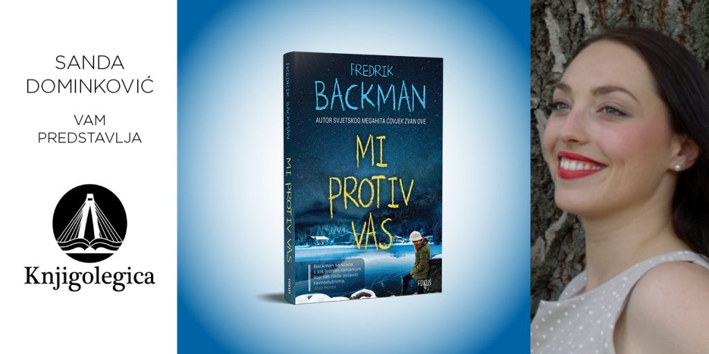 Fredrik Backman: Mi protiv vas
