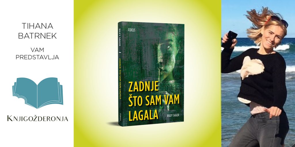 Riley Sager: Zadnje što sam vam lagala