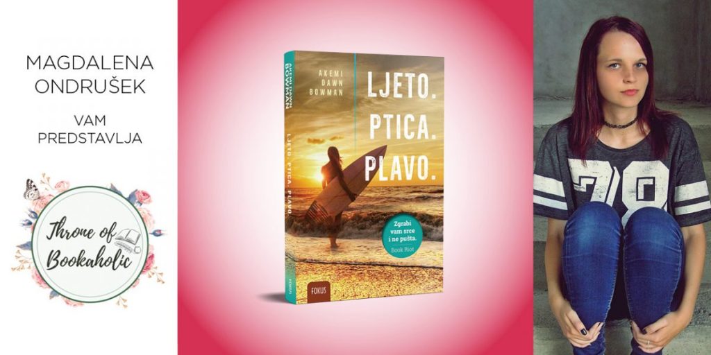Akemi Dawn Bowman: Ljeto. Ptica. Plavo.