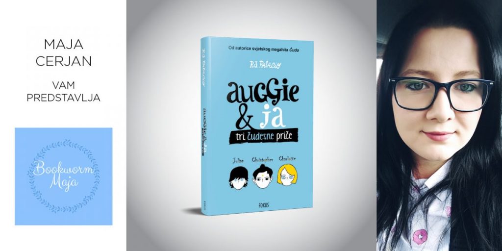 R.J. Palacio: Auggie & ja – tri čudesne priče