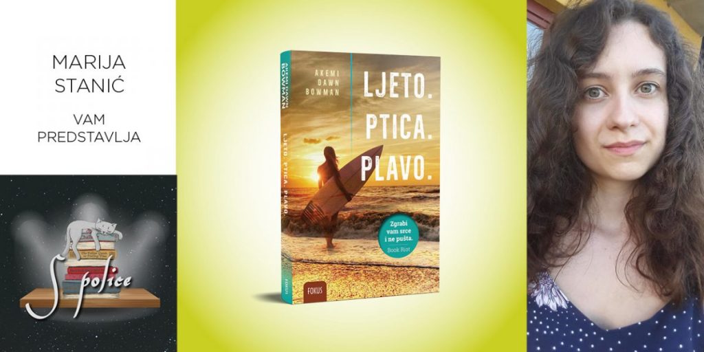 Akemi Dawn Bowman: Ljeto. Ptica. Plavo. –