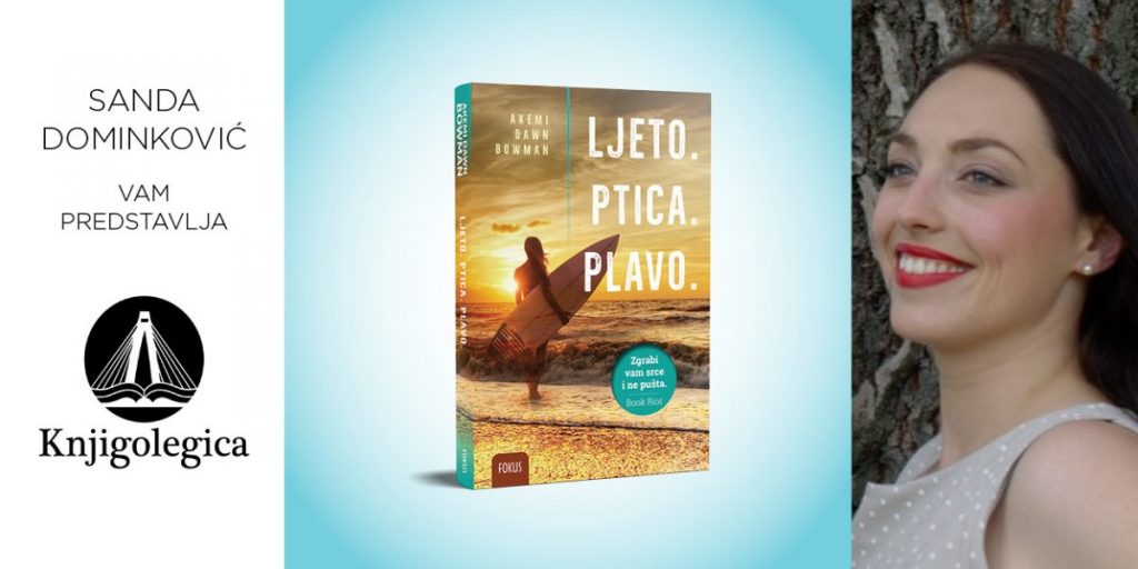 Akemi Dawn Bowman: Ljeto. Ptica. Plavo.