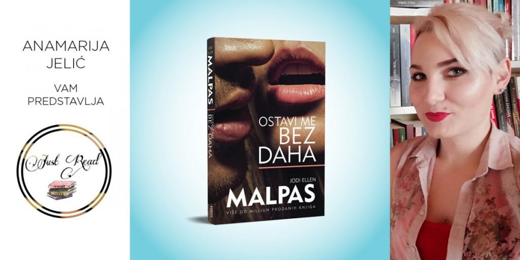 Jodi Ellen Malpas: Ostavi me bez daha