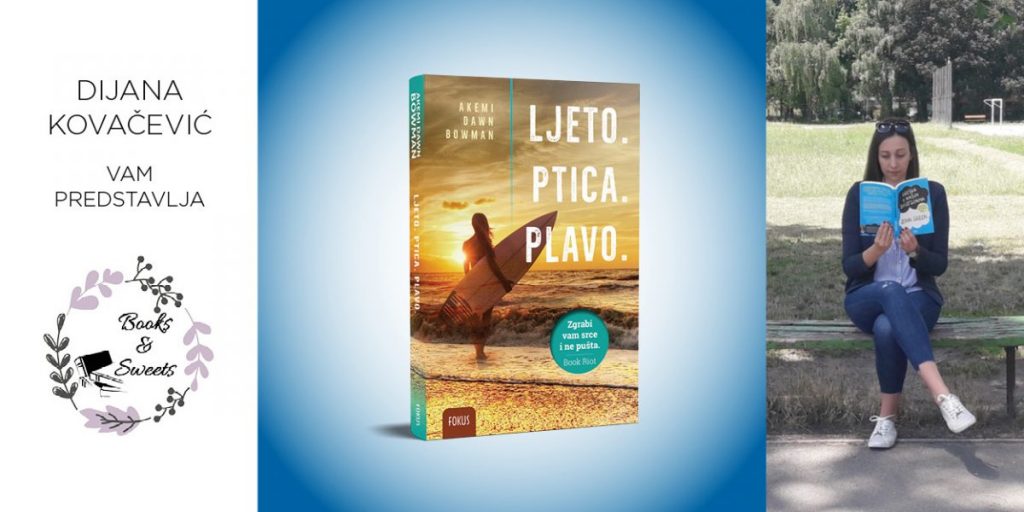 Akemi Dawn Bowman: Ljeto. Ptica. Plavo.
