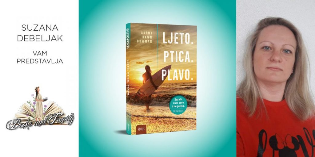 Akemi Dawn Bowman: Ljeto. Ptica. Plavo.