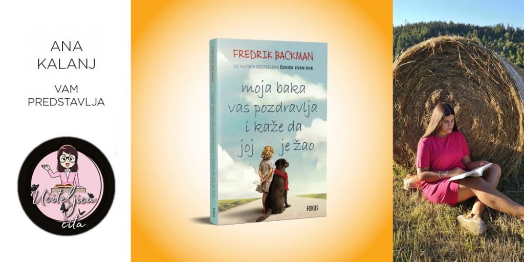Fredrik Backman: Moja baka vas pozdravlja i kaže da joj je žao