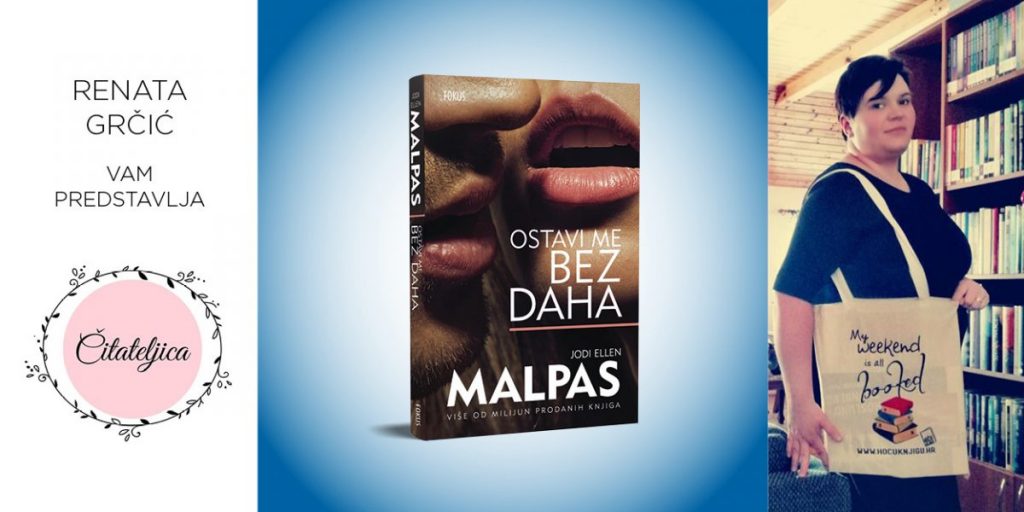 Jodi Ellen Malpas: Ostavi me bez daha