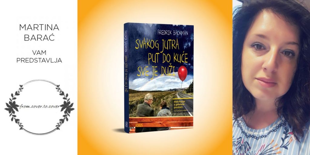 Fredrik Backman: Svakog jutra put do kuće sve je duži