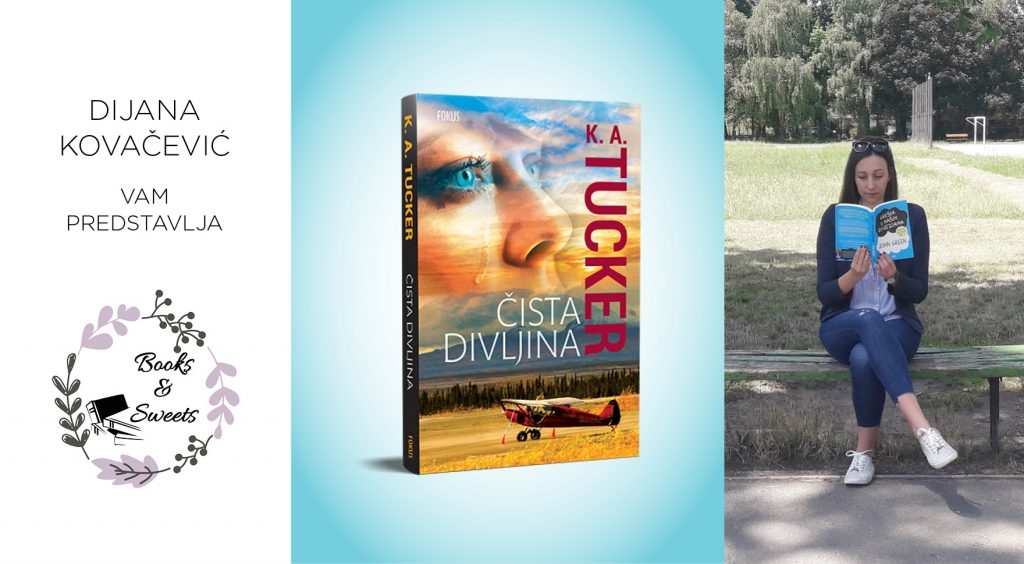 K. A. Tucker: Čista divljina