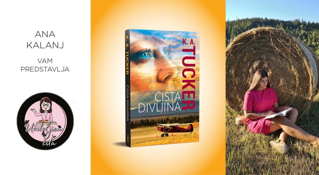 K. A. Tucker: Čista divljina