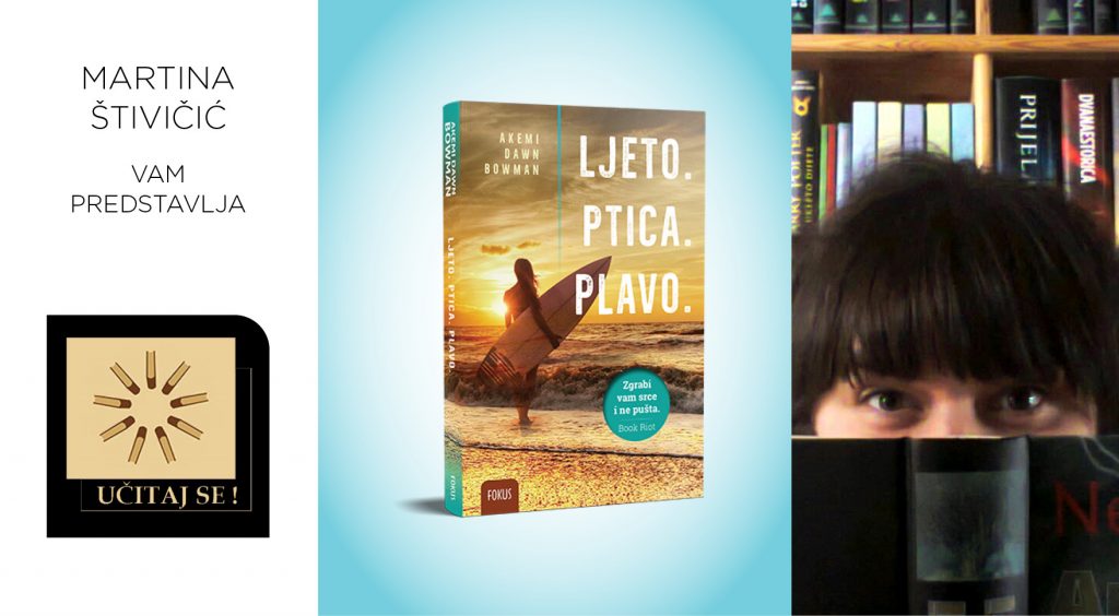Akemi Dawn Bowman: Ljeto. Ptica. Plavo.