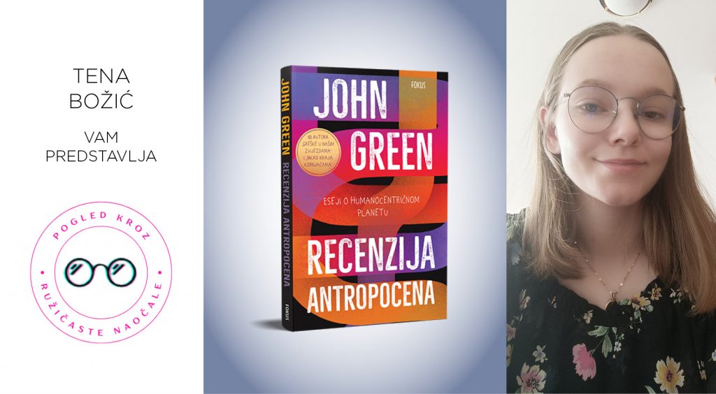 John Green: Recenzija antropocena