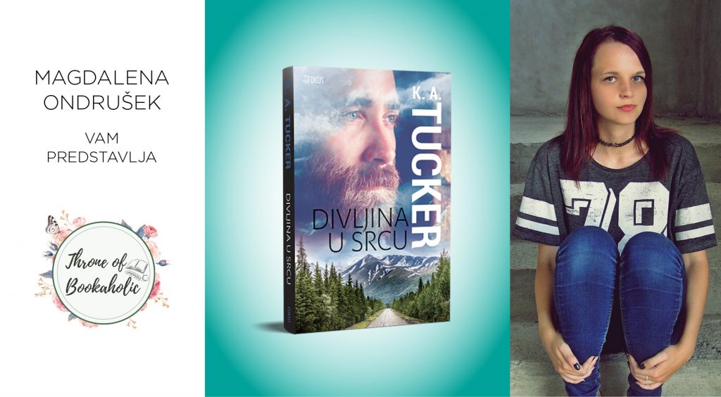 K. A. Tucker: Divljina u srcu