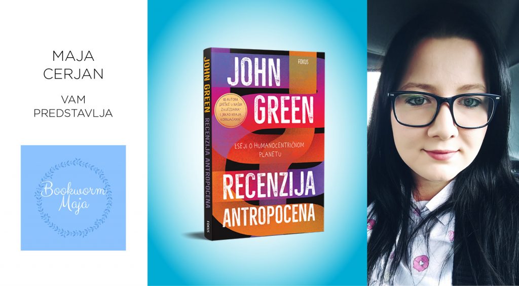 John Green: Recenzija antropocena