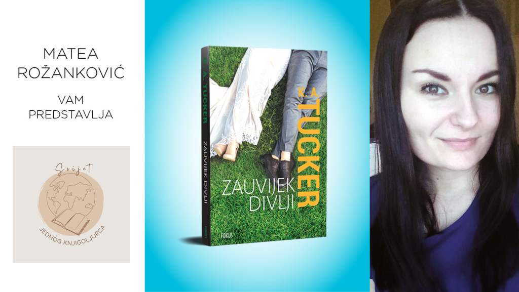 K. A. Tucker: Zauvijek divlji