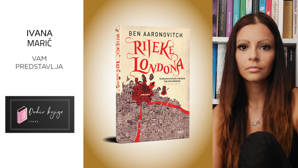 Ben Aaronovitch: Rijeke Londona
