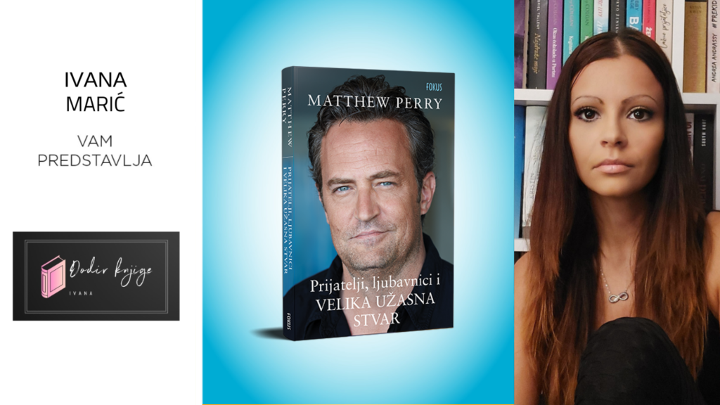 Matthew Perry: Prijatelji, ljubavnici i velika užasna stvar | Dodir knjige
