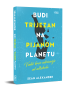 Budi trijezan na pijanom planetu