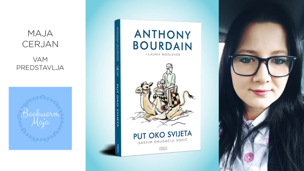 Anthony Bourdain & Laurie Woolever: Put oko svijeta