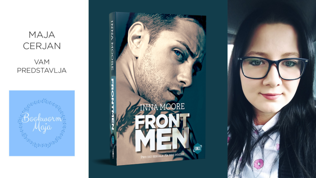 Inna Moore: Frontmen