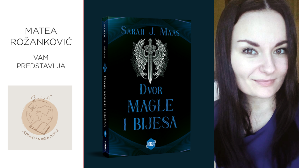 Sarah J Maas: Dvor magle i bijesa